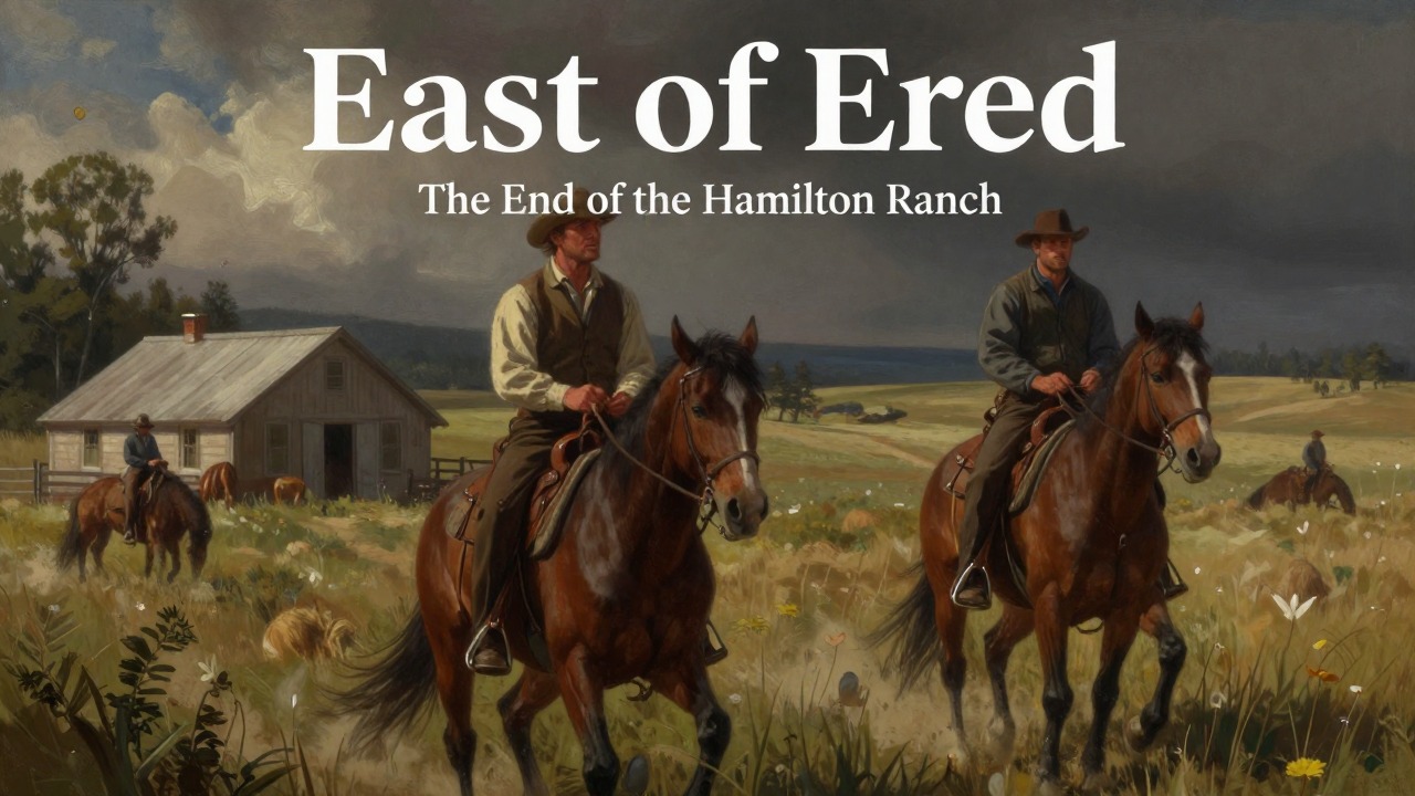 The End of the Hamilton Ranch